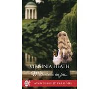Malheureux au jeu... Virginia Heath (Auteur), Marie Castel (Traduction)