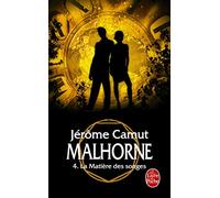 Malhorne tome 4 : la matière des songes