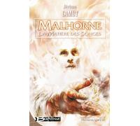 Malhorne, tome 4 : La Matière des songes