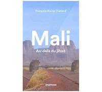 Mali - Au-Delà Du Djihad