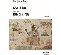 Mali Ba suivi de Ring King Sunjata Koly (Auteur)