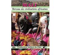 Mali Berceau des Civilisations Africaines