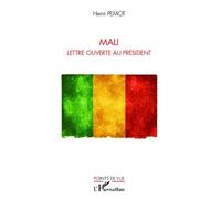 Mali Lettre ouverte au Président - Henri Pemot - L'harmattan - broché - Essai