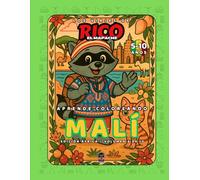 Mali - Libro de colorear educativo para niños (5-10 años) | Los Viajes de Rico el Mapache - África Vol. 6