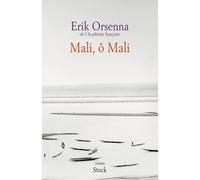 Mali o mali - Erik Orsenna - Stock - broché - Roman