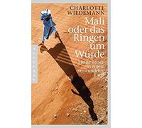 Mali Oder Das Ringen Um Würde