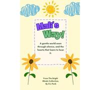 Mali’s Way: A gentle world seen through silence, and the hearts that learn to hear it.