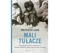 Mali tułacze - Wojciech Lada (Literatur, Sachliteratur, Reportage auf Polnisch)