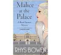 Malice At The Palace (Her Royal Spyness) (Paperback) Rhys Bowen, (Auteur)