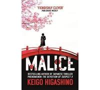 [(Malice)] [By (author) Keigo Higashino] published on (February, 2015)