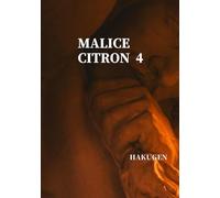 MALICE CITRON 4