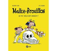 Malice et Brouillon, Tome 01: Qui veut jouer à saute mammouth ?