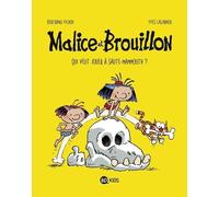 Malice et Brouillon, Tome 01: Qui veut jouer à saute mammouth ?