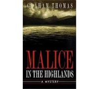 Malice in the Highlands Graham Thomas (Auteur)