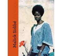 Malick Sidibé, Au village - Malick Sidibe - De L'oeil Eds - relié - Livre