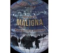 Maligna . La migration est synonyme de survie