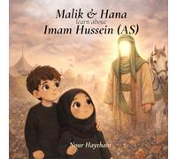 Malik & Hana Learn About Imam Hussein (AS)