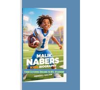 MALIK NABERS KIDS BIOGRAPHY: From Catching Dreams to NFL Stardom!