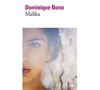 Dominique Bona – Malika – Prix Interallié 1992 – Poche, Gallimard