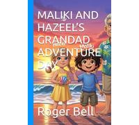 MALIKI AND HAZEEL’S GRANDAD ADVENTURE DAY