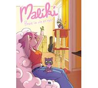 Maliki - Tome 1 - Broie la vie en rose