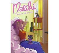 Maliki, Tome 1 : Maliki broie la vie en rose by Maliki (2007-10-04)