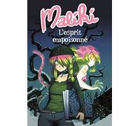 Maliki, tome n° 2 : L'esprit empoisonné