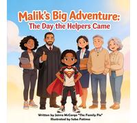 Malik's Big Adventure: The Day the Helpers Came