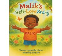 Malik's Self-Love-Story: Always remember how amazing you are.