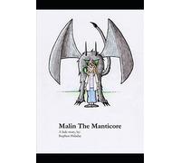 Malin The Manticore: A Kid's Story