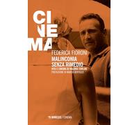 Malinconia senza rimedio. Vita e cinema di Valerio Zurlini