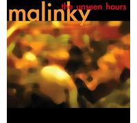 Malinky - The Unseen Hours [Import]
