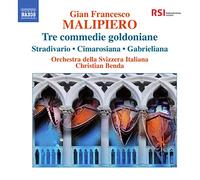 Malipiero – 3 Commedie Goldoniane – NAXOS
