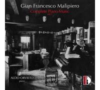 Malipiero / Orvieto - Complete Piano Music 1 [Compact Discs]