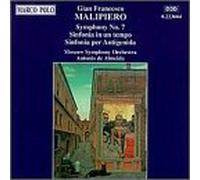 Malipiero - Symphony 7 / Sinfonia in Un Tempo & per Antigenida