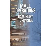Mall Operations: From Theory to Practice