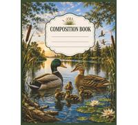 Mallard Duck Composition Notebook: Mallard Duck Family College Ruled Notebook with 120 Lined Pages for School, College, Notes, Writing and Journaling | 8.5 x 11 Inch