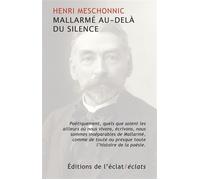 Mallarmé au-delà du silence - Henri Meschonnic - Eclat Eds De L' - broché - Essai
