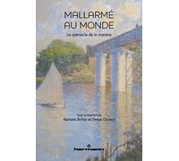 Mallarmé au monde: Le spectacle de la matière