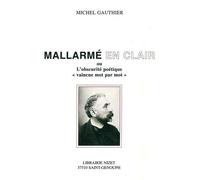 Mallarmé En Clair Ou L'obscurité Poétique "Vaincue Mot Par Mot