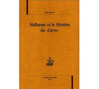 Mallarmé et le mystère du "Livre" - Eric Benoît - Honore Champion - relié - Livre
