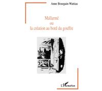 Mallarmé ou la création au bord du gouffre