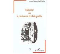 Mallarmé ou la création au bord du gouffre