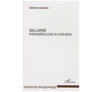 Salvatore Grandone – Mallarme phenomenologie du non sens – Essai – Broché