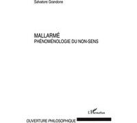 Mallarme phenomenologie du non sens - Salvatore Grandone - L'harmattan - broché - Essai