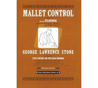 Mallet Control For The Xylophone - Stone George Lawrence
