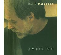 Mallett, David - Ambition