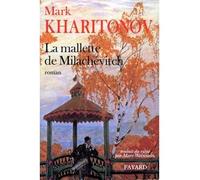 Mallette de Milachévitch (La), Une philosophie provinciale. 3 - Philosophie provinciale Tome 3 - Mark Kharitonov - Fayard - Livre