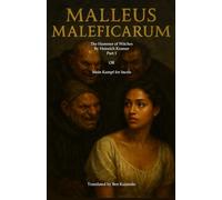 Malleus Maleficarum The Hammer of Witches By Heinrich Kramer Part 1 OR Mein Kampf for Incels