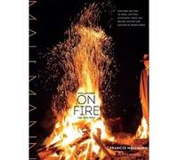 Mallmann on fire - Francis Mallmann - Workman Artisan Libri - relié - Guide